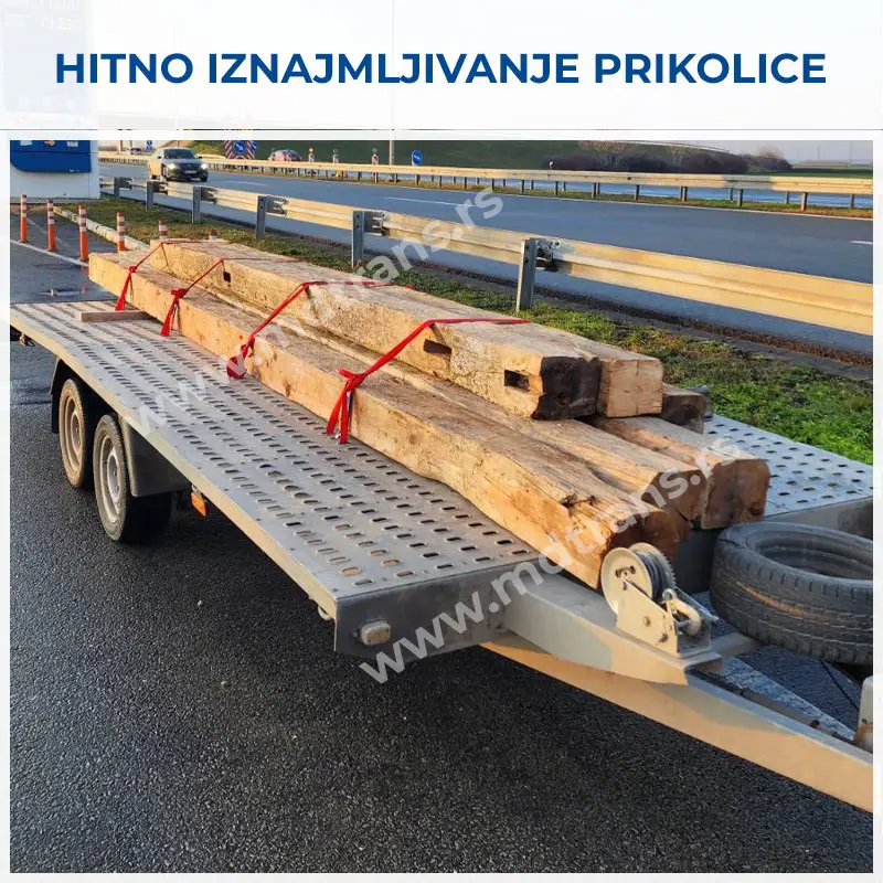 Hitno iznajmljivanje prikolice za prevoz drvenih greda