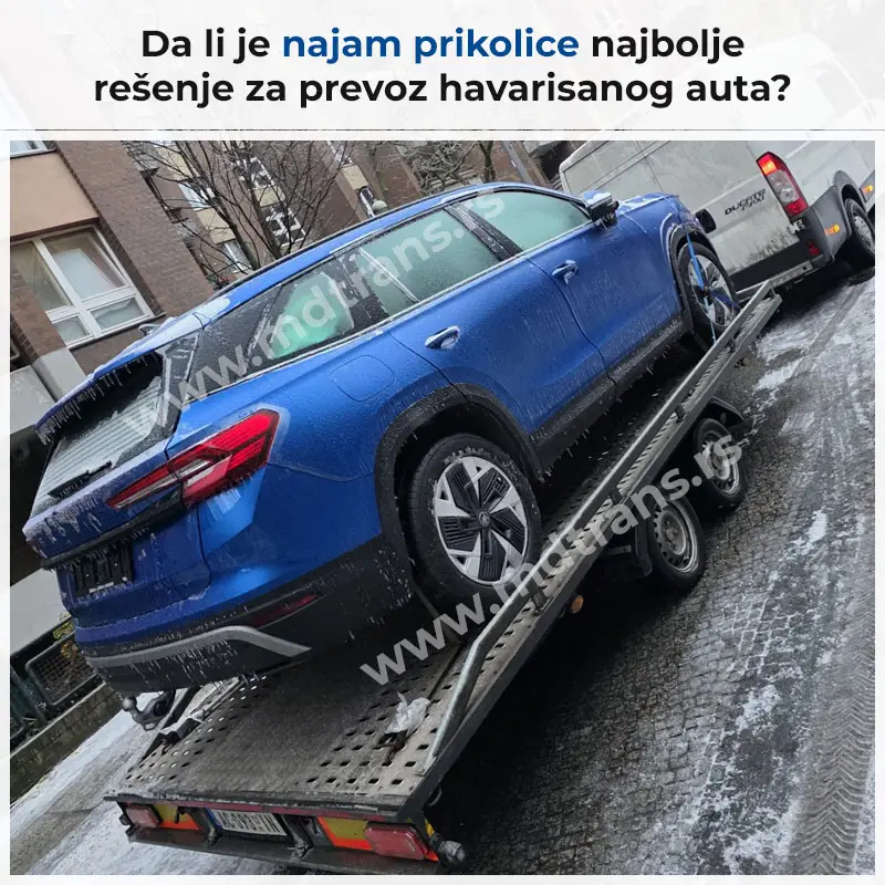 Da li je najam prikolice najbolje rešenje za prevoz havarisanog auta?