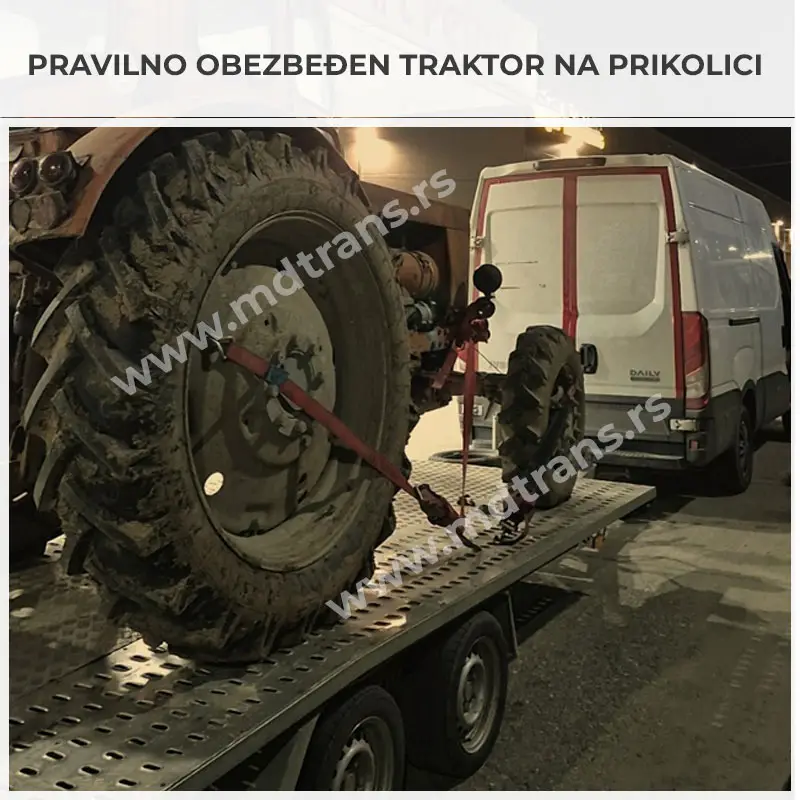 Pravilno obezbeđen traktor na prikolici