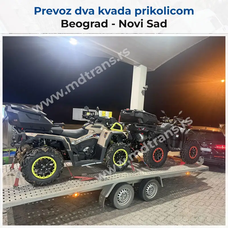 Prevoz dva kvada prikolicom Beograd - Novi Sad