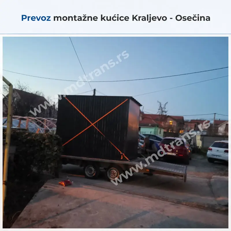 Prevoz montažne kućice Kraljevo - Osečina Prevoz montažne kućice Kraljevo - Osečina