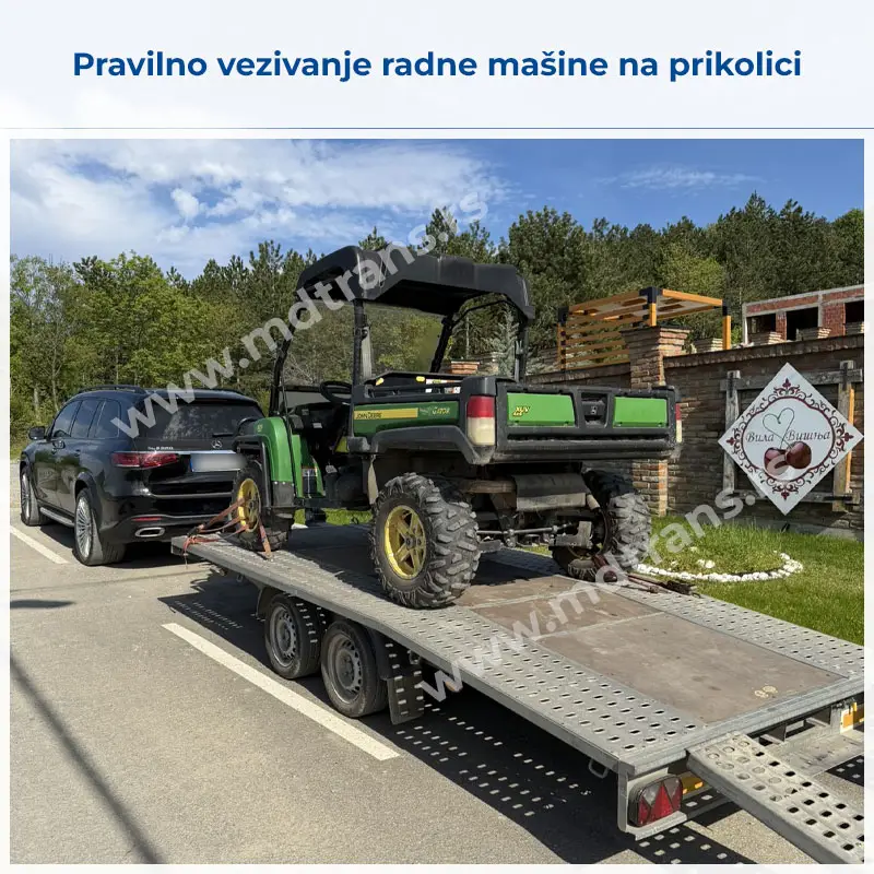 Primer postavljanja i vezivanja radnje mašine na prikolici